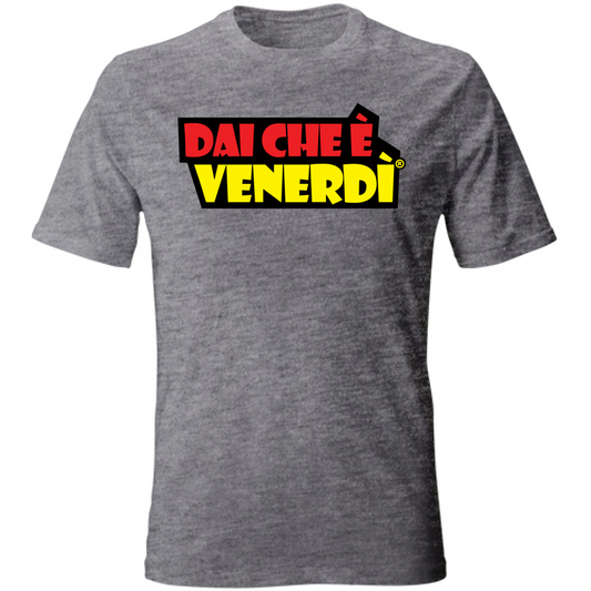 T-Shirt Dai Che è Venerdì® R