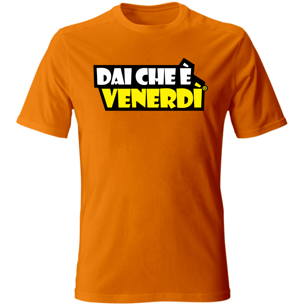 T-Shirt Dai Che è Venerdì W