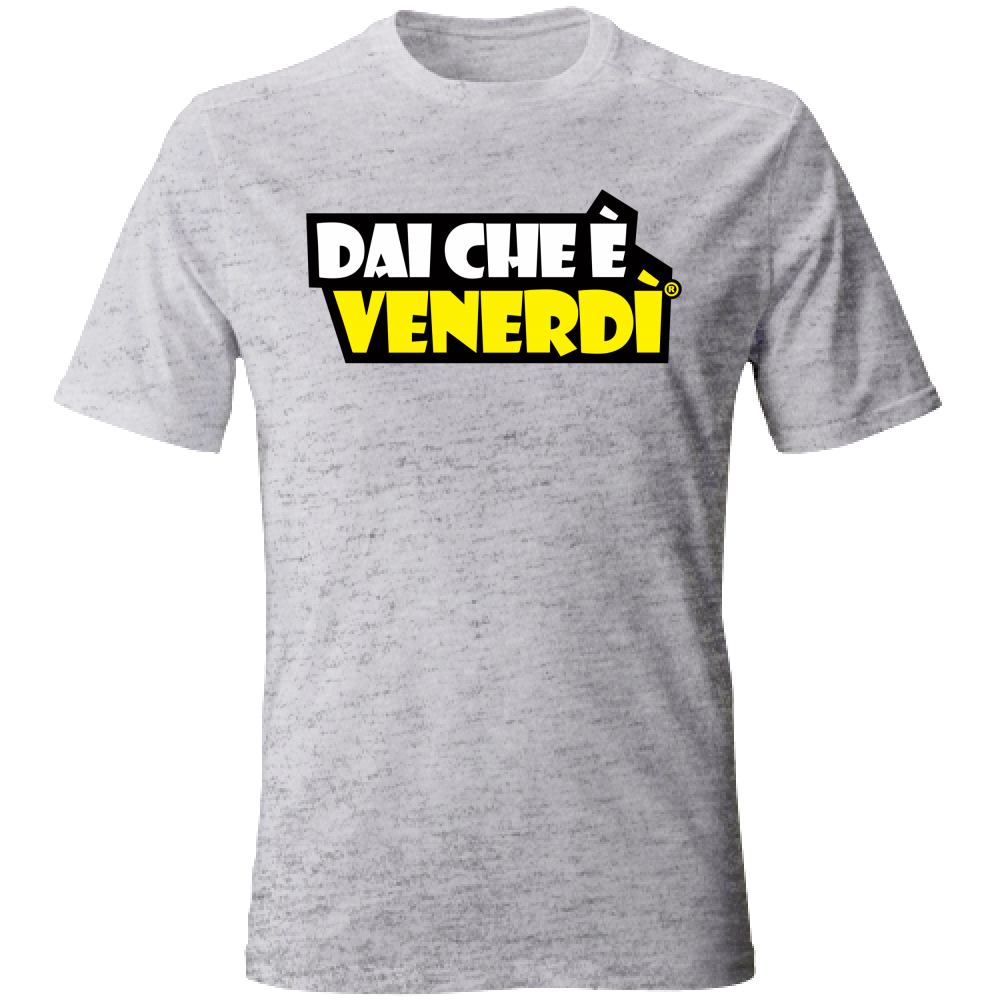 T-Shirt Dai Che è Venerdì W