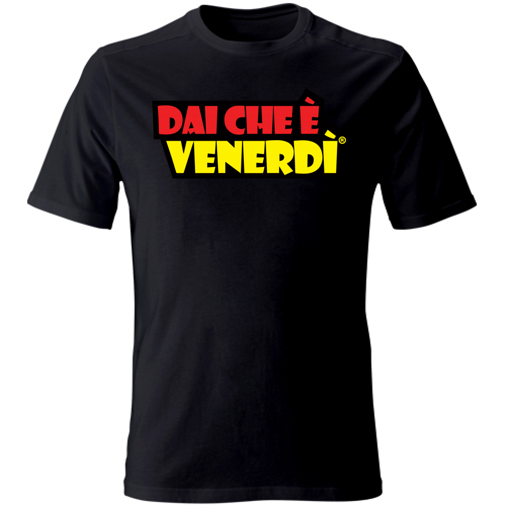 T-Shirt Dai Che è Venerdì® R