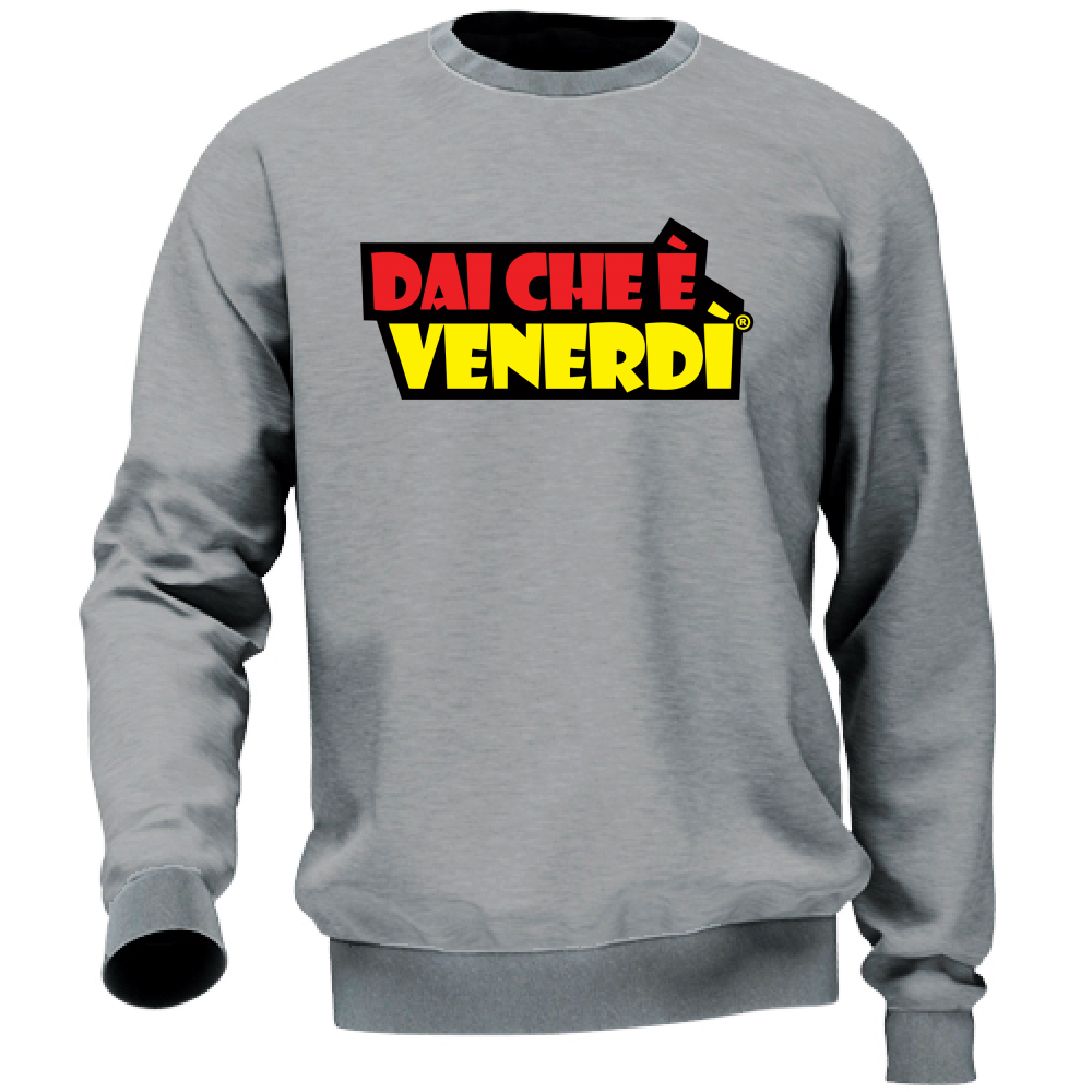 Felpa Dai Che è Venerdì®